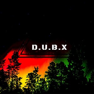 Dub X (Next Step Version)