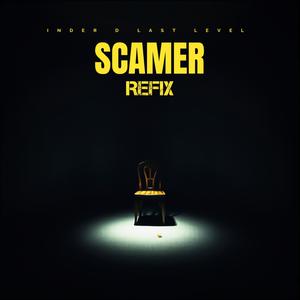 Scamer Refix