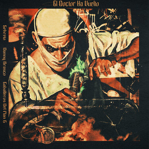 El Doctor Ha Vuelto (Explicit)