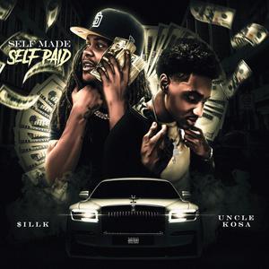 Self Made Self Paid (feat. $illk) [Explicit]