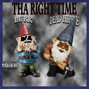 Dead Hippie - Tha Right Time (feat. LV*RK) (Explicit)