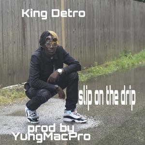 Slip on the Drip (Explicit)