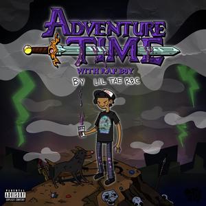 Adventure Time With Raf Boy (Explicit)