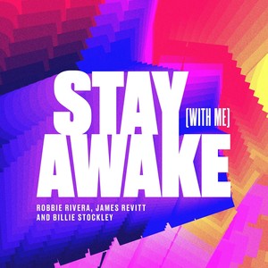 Stay Awake (With Me) (Extended Mix)