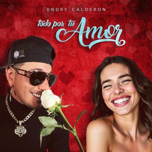 Todo por tu Amor