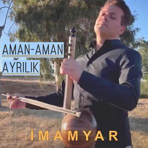 AMAN-AMAN AYRILIK(feat. Nima Jedari Seifi,Türker Çolak & Buğra Kılıçak)