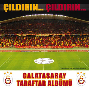 Çıldırın Çıldırın (Galatasaray Taraftar Albümü)