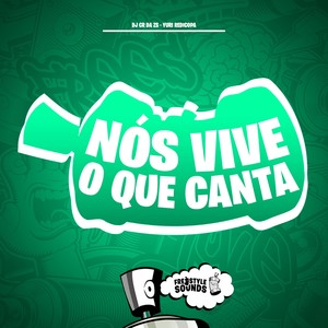 Nós Vive O Que Canta (Explicit)