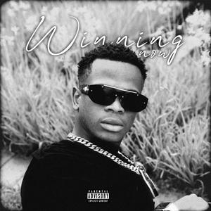 WiNNiNG NOW (Explicit)