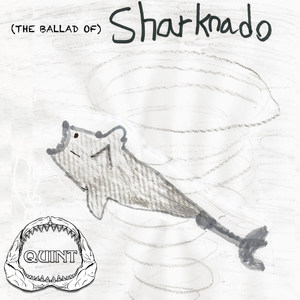 (The Ballad Of) Sharknado