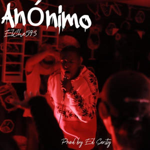 Anonimo (feat. Feat Ed Santy) [Explicit]