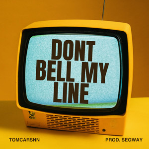 Don't Bell My Line