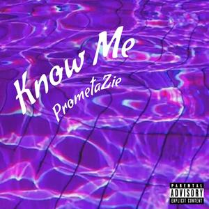 Know Me (Explicit)
