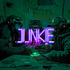 JUNKIE MODE (Explicit)