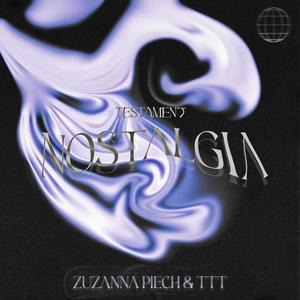 NOSTALGIA/TESTAMENT (feat. Zuzanna Piech) (Explicit)
