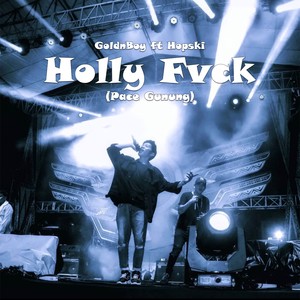 Holly Fvck (Explicit)