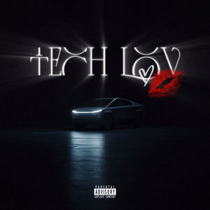 TECH LOV (Explicit)