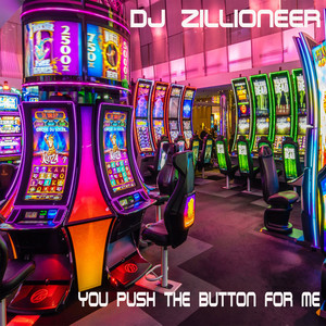 You Push the Button for Me (Club Mix)