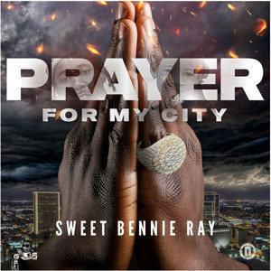 Prayer For My City (Explicit)