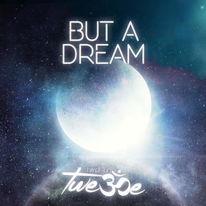 But a Dream (feat. CandaceK)