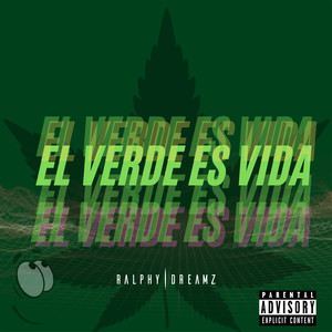 El Verde Es Vida (Explicit)