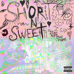 Short N' Sweet (Explicit)