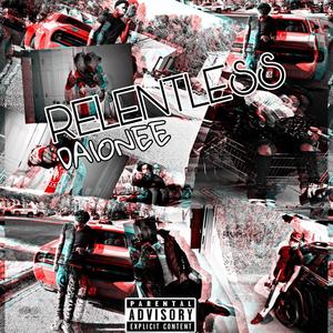 RELENTLESS EP (Explicit)