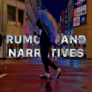 Rumors and Narratives (Explicit)