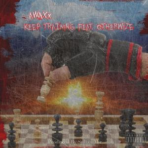 Keep Training (feat. Otherwize) [Explicit]