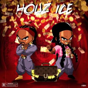 Houz Ice (Explicit)