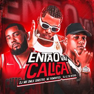 Então Vai Calica (Explicit)