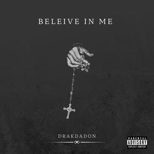 Believe In Me (Explicit)