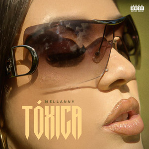 TÓXICA (Explicit)