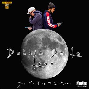 Debajo De La Luna (feat. The Clone & Jay Mcflay) (Explicit)