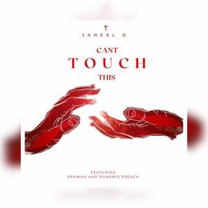 Cant touch this (feat. Rekwan & B.PREACH)