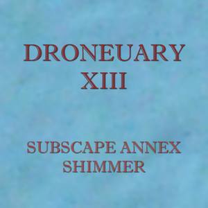 Droneuary XIII - Shimmer