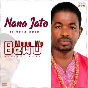 Mene wo bewu (feat. Nana Wusu)