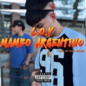MAMBO ARGENTINO (feat. L.O.Y)