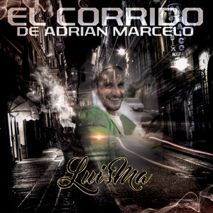 El Corrido De Adrian Marcelo (Tumbado) [Explicit]