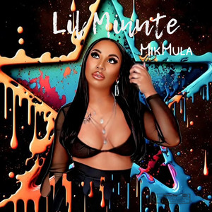 Lil Minute (Explicit)