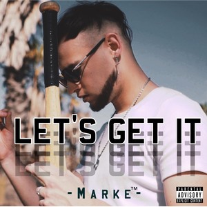 Let's Get It (Explicit)