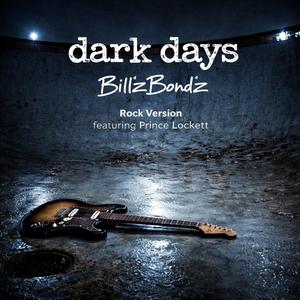 Dark Days (feat. Prince Lockett) (Radio Edited Rock Version)