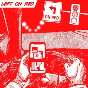 LEFT ON RED