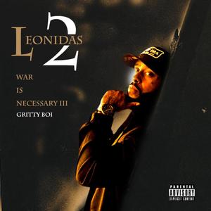 Leonidas 2 War is Necessary III (Explicit)