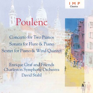 Poulenc: Concerto For Two Pianos / Sonata For Flute & Piano / Sextet For Piano & Wind Quintet