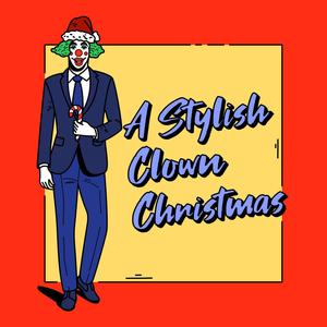 A Stylish Clown Christmas