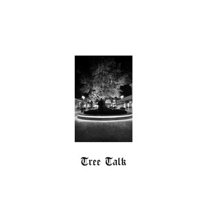 Tree Talk (Explicit)