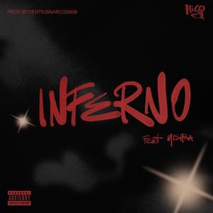 Inferno (feat. Mishra & DentiusNarcos808) [Explicit]