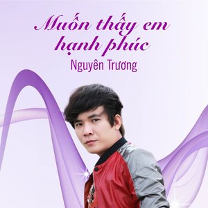 Muốn Thấy Em Hạnh Phúc