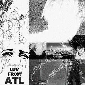 LUV FROM ATL (Explicit)